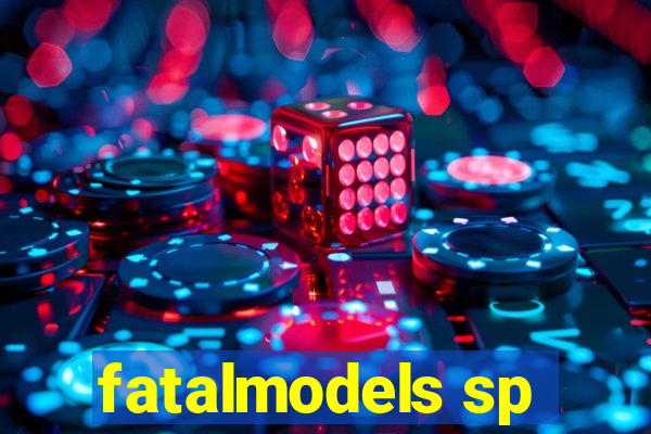 fatalmodels sp